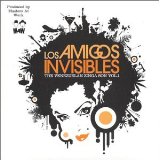 Los Amigos Invisibles - The Venezuelan Zinga Son Vol. 1.